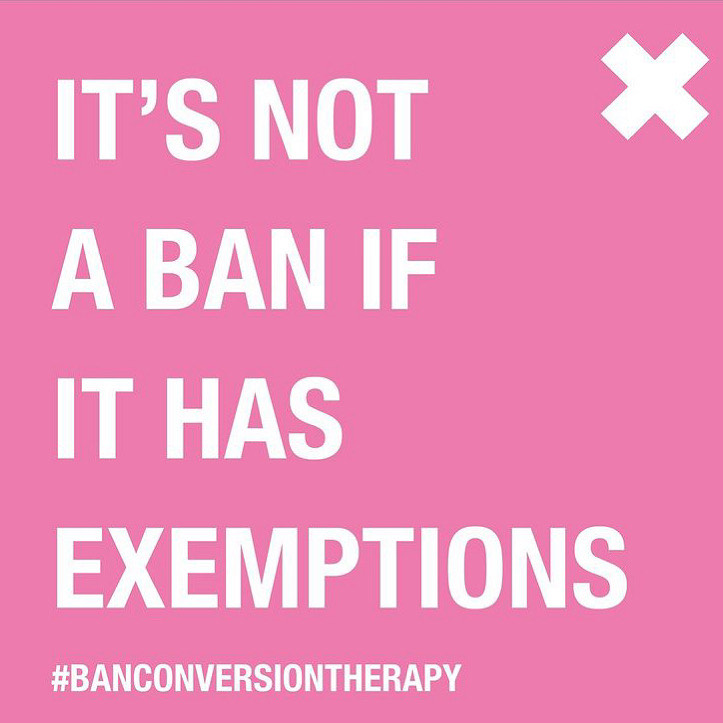 a pink tile with white writing states ‘It’s not a ban if it has exemptions’ Ban Conversion Therapy.
