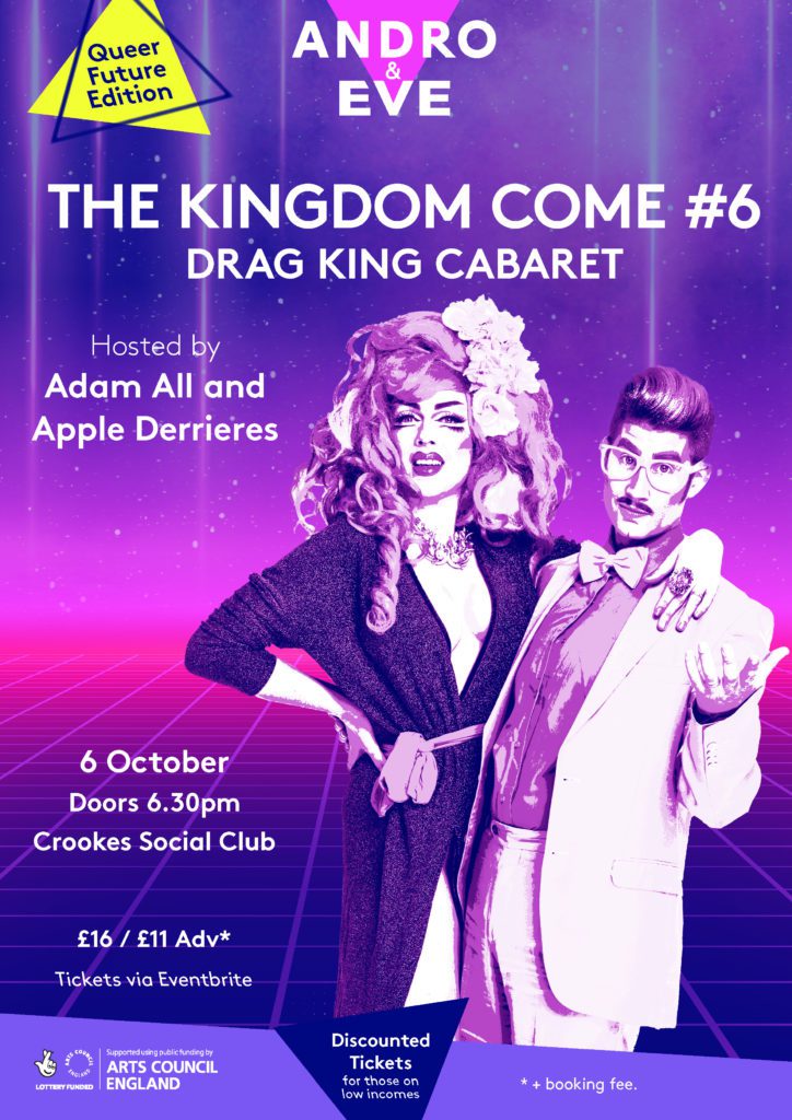 a pink and purple poster has a textured background to suggest galaxies and space travel. There are also futuristic retro graphic lines. In front of this are Adam All and Apple Derrieres, who are rendered in pink and wite graphic style. Apple is a white, glamorous drag queen with huge hair and wears a slinky low cut dress and flowers in her hair. She has her arm resting on Adam’s shoulder while he leans to the side with his arm outstretched. Adam is a handsome white drag king with neat quiff wearing a pale suit and colourful shirt and matching bow tie. His look is accessorised with colourful geek glasses.